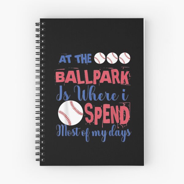 Item preview, At The Ballpark Is Where I Spend Most Of My Days Baseball designed and sold by Don Rutherford.