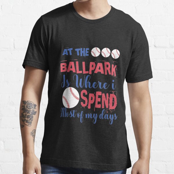 Candy Wrapper Store at The Ball Park Is Where I Spend Most of My Days Funny Baseball Mom Shirt