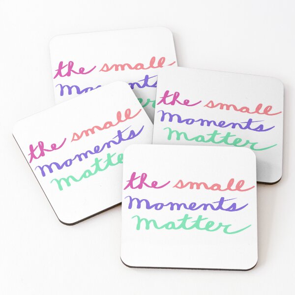 Item preview, The Small Moments Matter designed and sold by Kate15080.