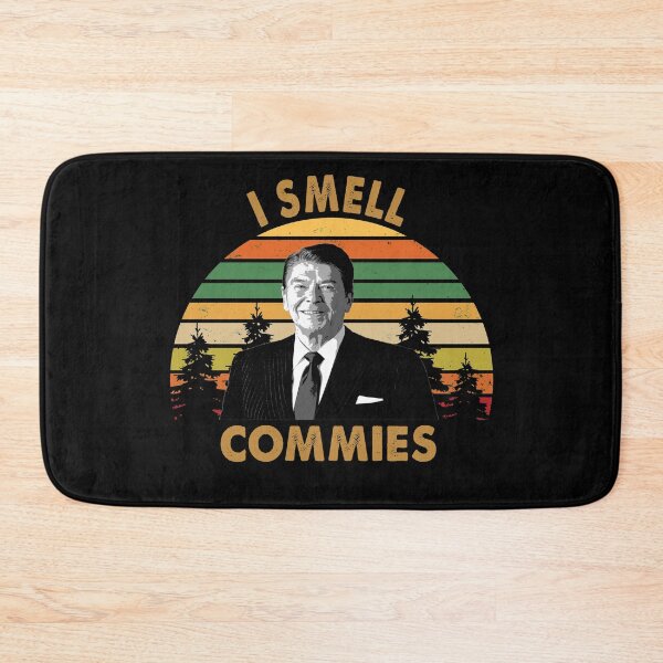 Item preview, I smell Commies Ronald Reagan designed and sold by FordLixBe.