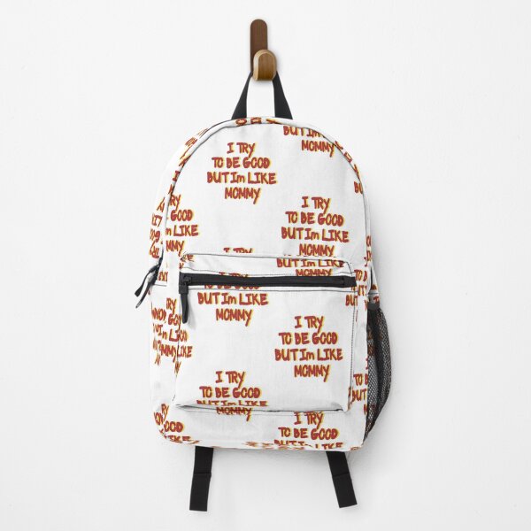 Item preview, TRY TO BE GOOD BUT I'M LIKE MY MOMMY designed and sold by CUTESTUFFnow.