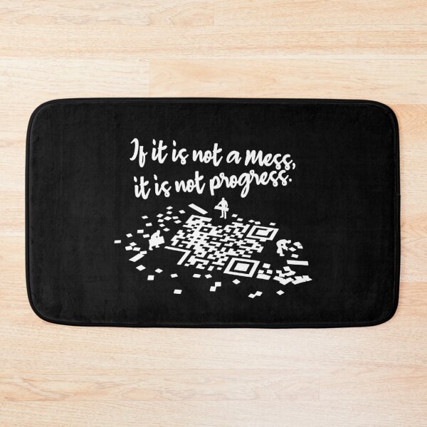 Item preview, If its not a mess it is no progress qr code quote. designed and sold by angelisart.