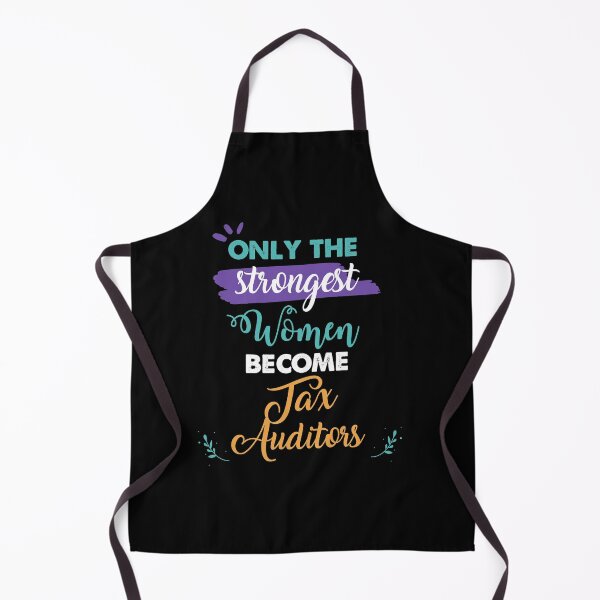 Item preview, Tax Auditors gift only the strongest women become Tax Auditors designed and sold by Custom365.