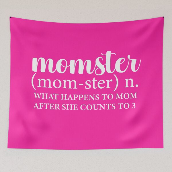 Item preview, MOMSTER WHAT HAPPENS TO MOM AFTER SHE COUNTS TO 3 designed and sold by wildwhimsical.