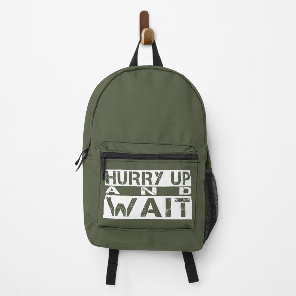Item preview, Hurry up and wait White, green - sarcastic motivational designed and sold by Honest-Quotes.