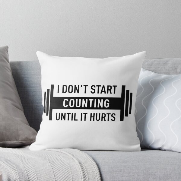 Item preview, I Don't Start Couting Until It Hurts designed and sold by FilipeFerreira.