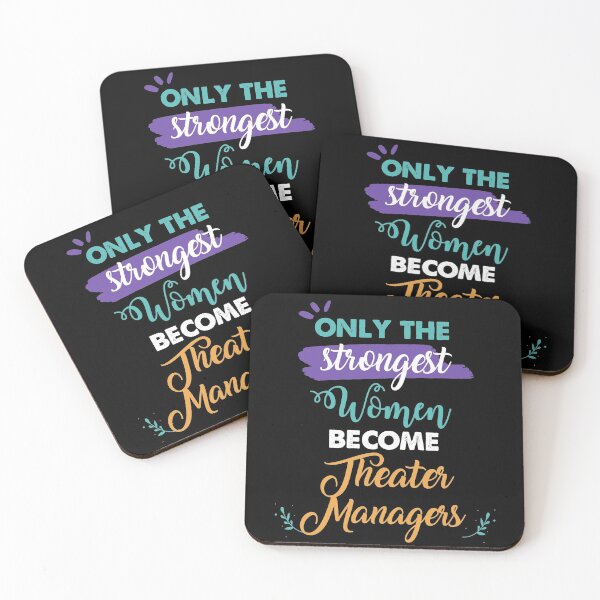 Item preview, Theater Managers gift only the strongest women become Theater Managers designed and sold by Custom365.