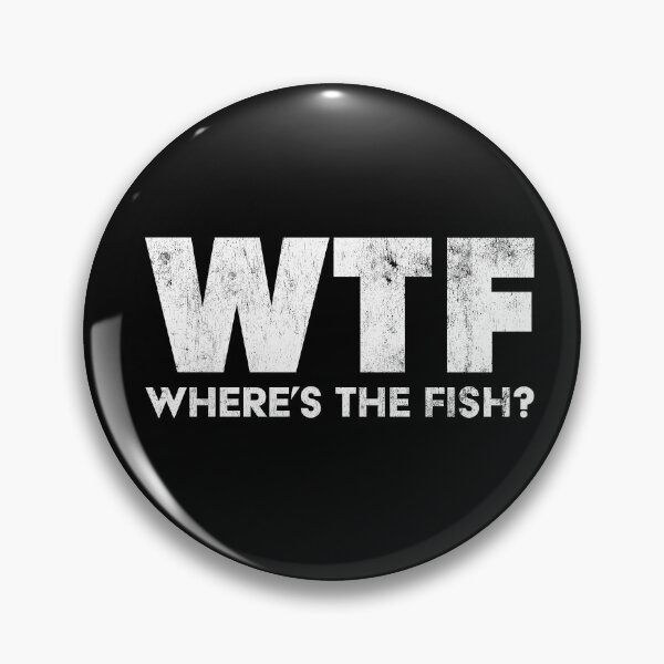 Item preview, WTF - Where's the fish funny fishing designed and sold by RoguePixel.