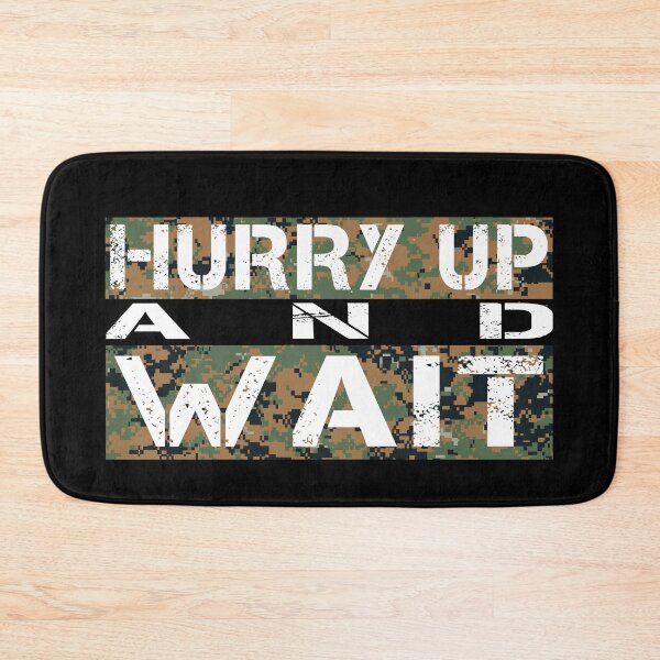 Item preview, Hurry up and wait Marpat woodland camo - sarcastic motivational designed and sold by Honest-Quotes.