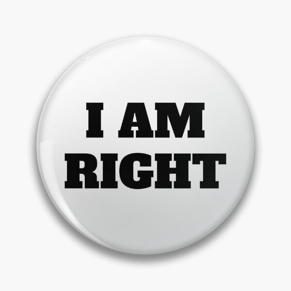 Item preview, I AM RIGHT designed and sold by iamxxx.