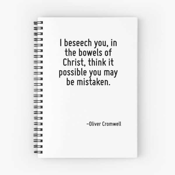 Item preview, I beseech you, in the bowels of Christ, think it possible you may be mistaken. designed and sold by TerrificPenguin.