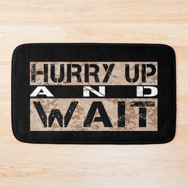 Item preview, Hurry up and wait Marpat desert camo - sarcastic motivational designed and sold by Honest-Quotes.