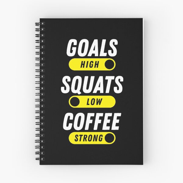 Item preview, Goals High, Squats Low, Coffee Strong designed and sold by Brogress Project.