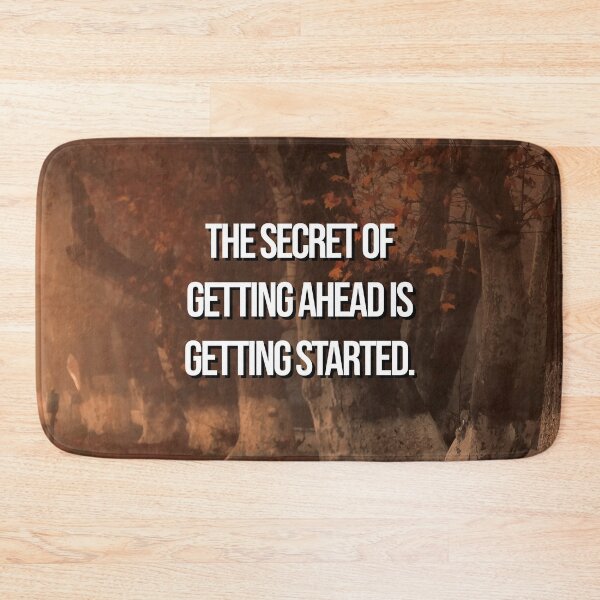 Item preview, Nature inspirational quote - The secret of getting ahead is getting started. designed and sold by 2Girls1Shirt.