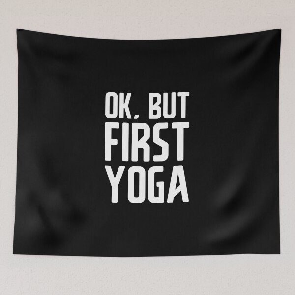 Item preview, Okay, but first yoga designed and sold by Studio  Six.