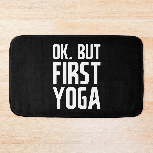 Item preview, Okay, but first yoga designed and sold by Studio  Six.