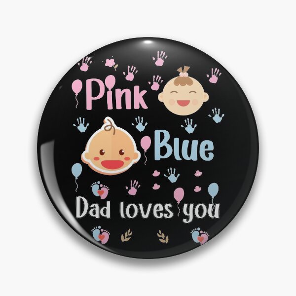 Item preview, pink or blue dad loves you designed and sold by Design Universe.