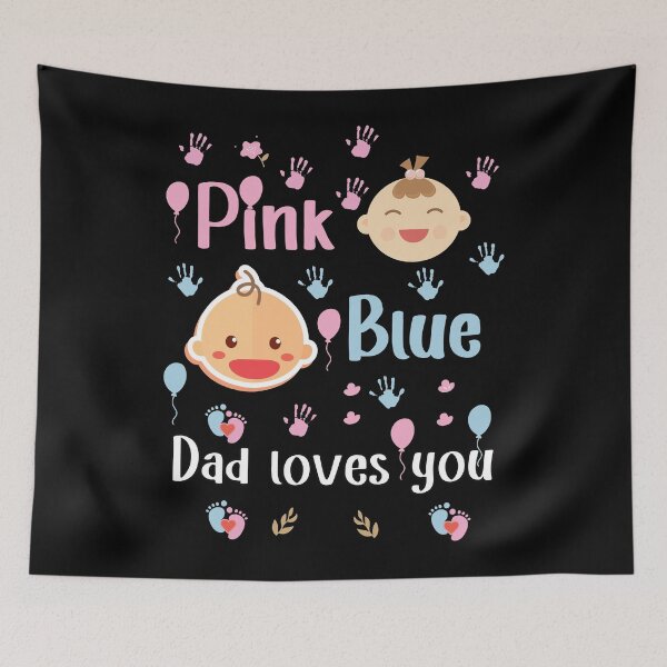 Item preview, pink or blue dad loves you designed and sold by Design Universe.