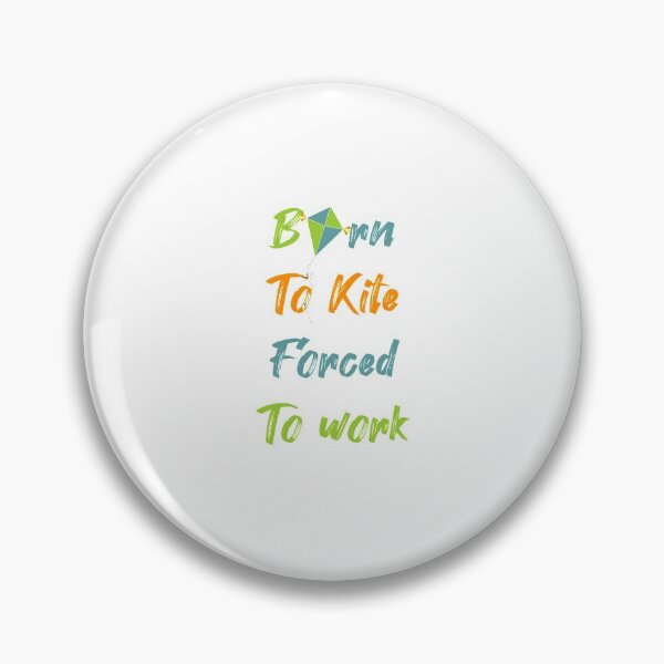 Item preview,  Born To kite Forced To work  Vintage ,Funny Saying , Gift For Kite Lover designed and sold by Soukainadesign.