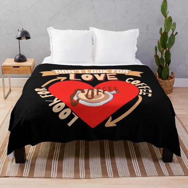Item preview, Don't Look For Love Look For Coffee designed and sold by Vibing-Right.