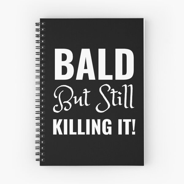 Item preview, Bald But Still Killing It designed and sold by FOGODesigns.