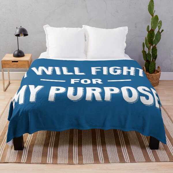 Item preview, I Will Fight For My Purpose (Blue BG) designed and sold by FilipeFerreira.