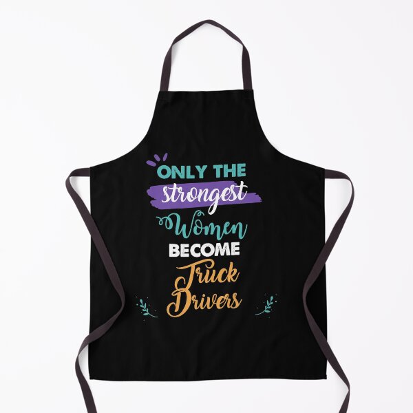 Item preview, Truck Drivers gift only the strongest women become Truck Drivers designed and sold by Custom365.
