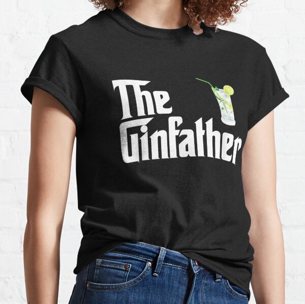 The Gin Father Funny Gin And Tonic Gifts Classic T-Shirt