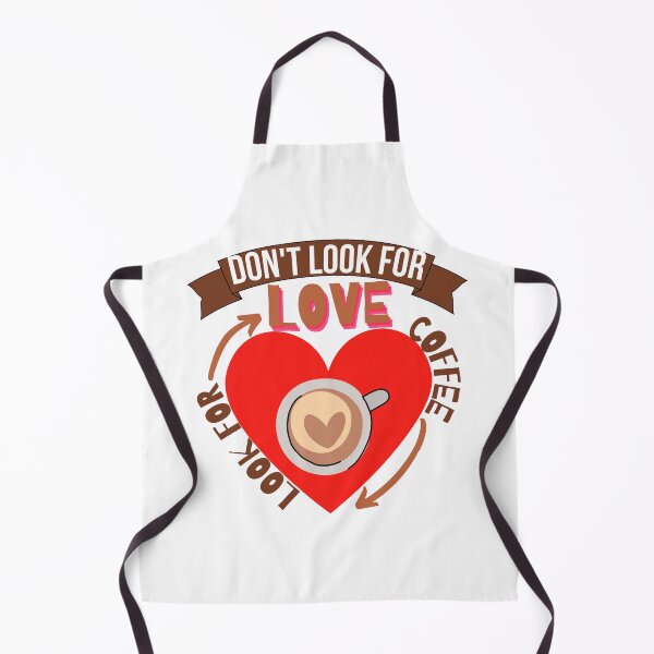 Item preview, Don't Look For Love Look For Coffee designed and sold by Vibing-Right.
