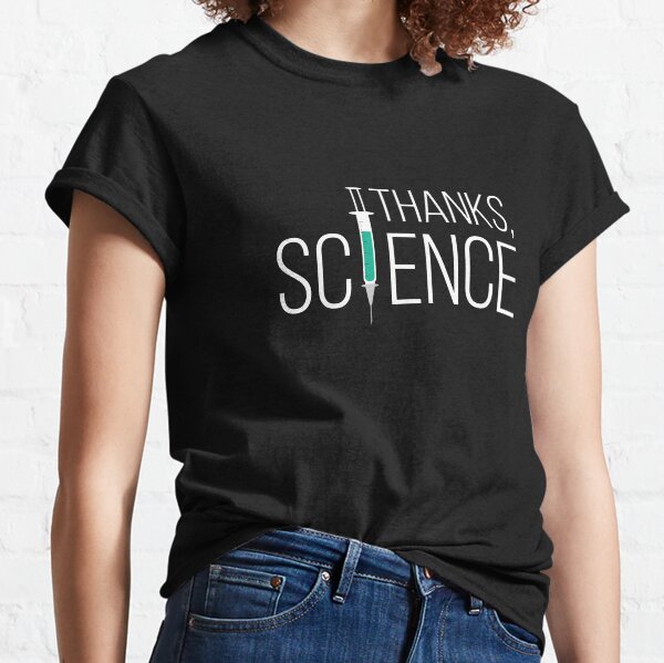 Thanks Science Vaccine Classic T-Shirt