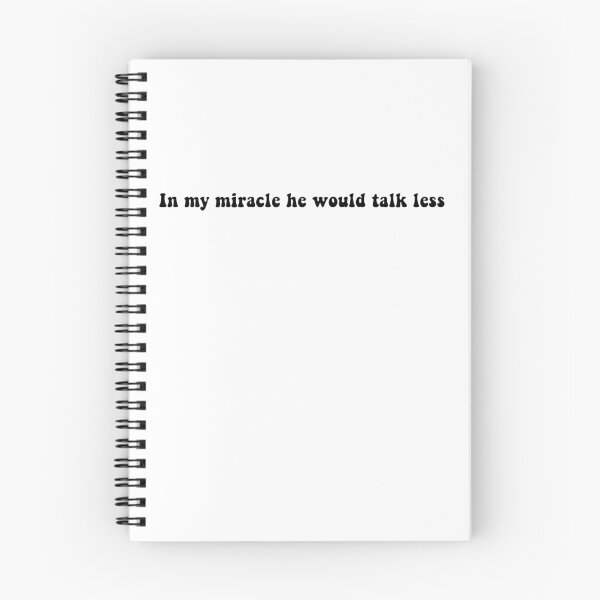 Item preview, In My Miracle He Would Talk Less designed and sold by beckahbrooks.