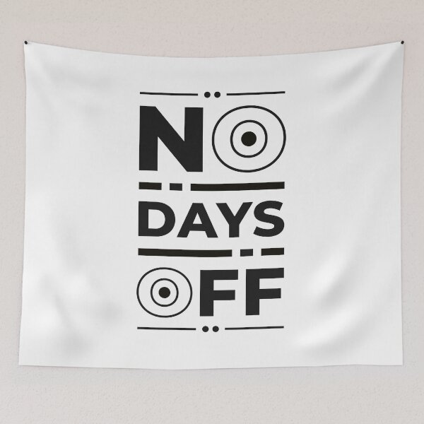 Item preview, NO DAYS OFF TEXT QUOTE designed and sold by wildwhimsical.