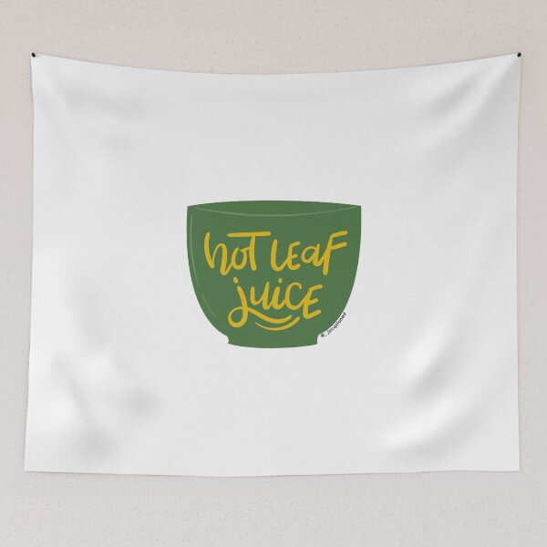 Item preview, Hot Leaf Juice Avatar the Last Airbender Quote designed and sold by jacqstoned.