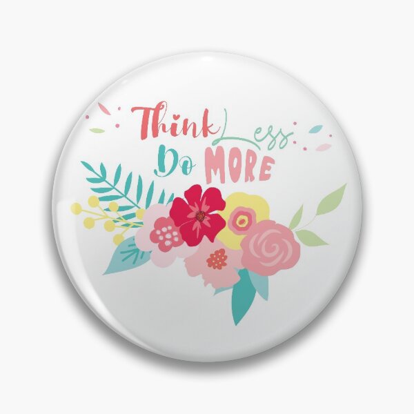 Item preview, Think less do more |colorful motivational quote with flowers designed and sold by raghda-s-m.