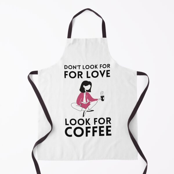 Item preview, Don't look for For Love look for Coffee designed and sold by ahmadbeg10.