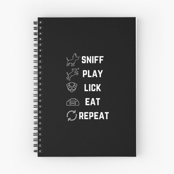 Item preview, Sniff Play Lick Eat Repeat  designed and sold by nicksuefonze.