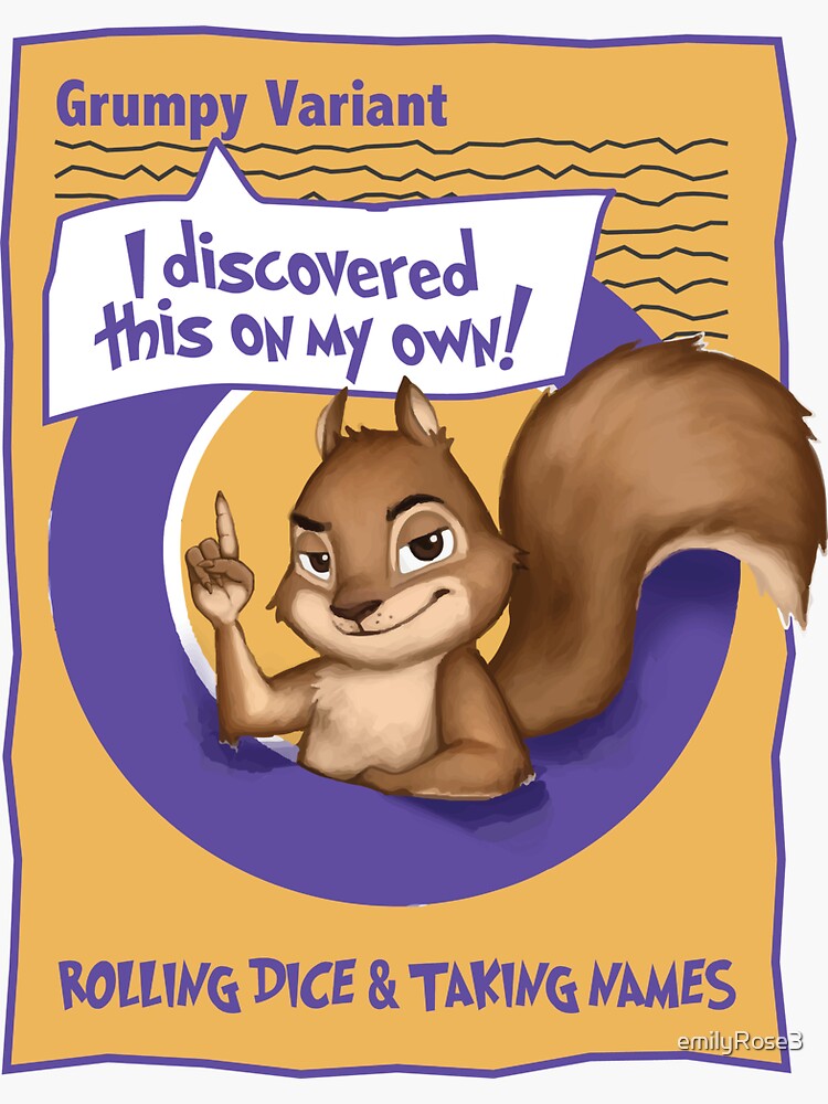 "Grumpy Variant Rolling Dice and Taking Names" Sticker for Sale by