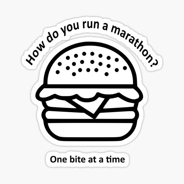 how-do-you-run-a-marathon-sticker-for-sale-by-precocioustease