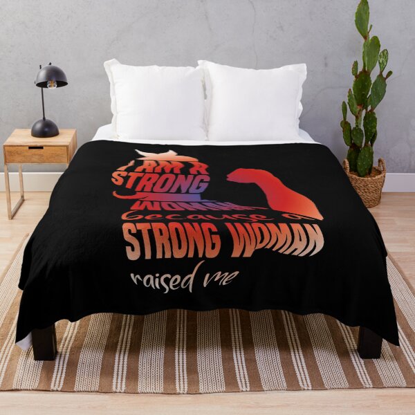Item preview, I Am A Strong Woman Because A Strong Woman Raised Me designed and sold by OmmeDesigns.