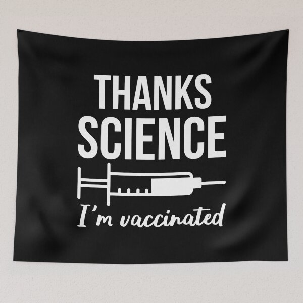 Item preview, Thanks Science I'm Vaccinated II designed and sold by Lemon Pepper.
