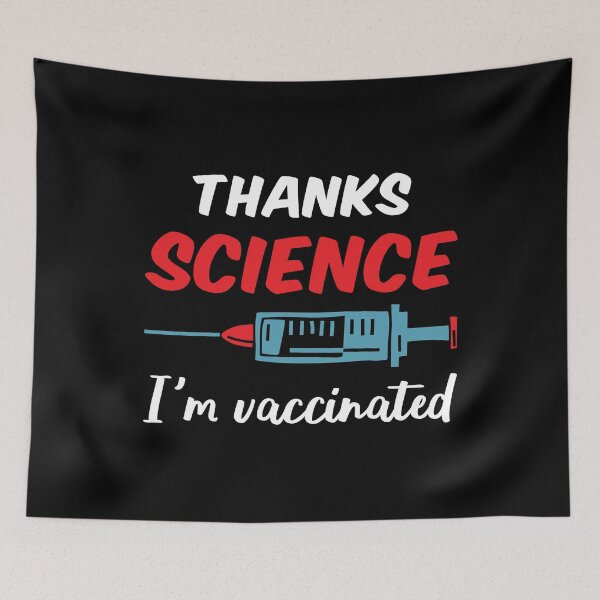 Item preview, Thanks Science I'm Vaccinated III designed and sold by Lemon Pepper.
