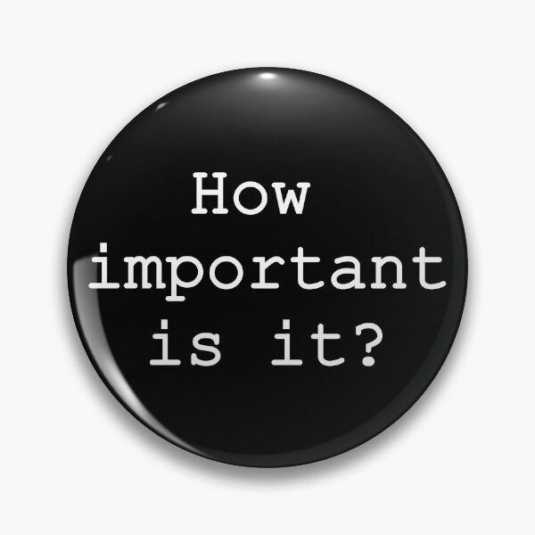 Item preview, How Important Is It Quote Recovery Slogan Minimalist White Text Design designed and sold by lovemyrecovery.