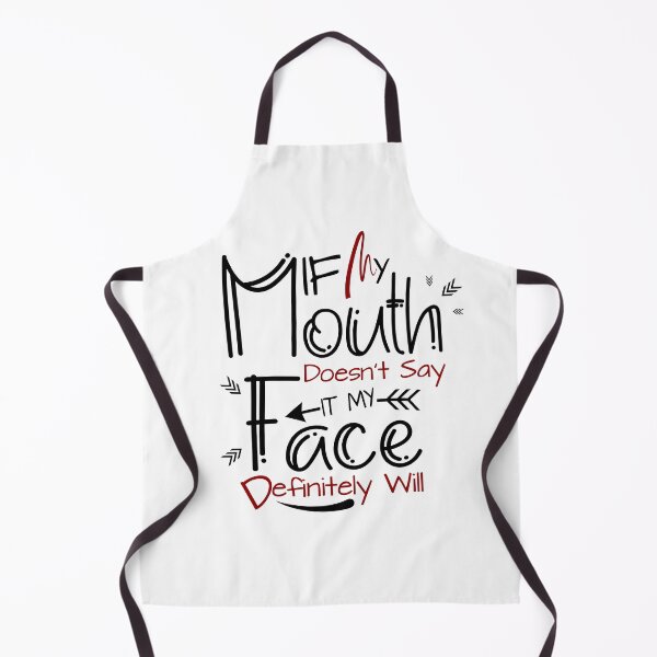 Item preview, If My Mouth Doesn't Say It My Face Definitely Will, Black Design, Funny Quotes, designed and sold by OB-Store.