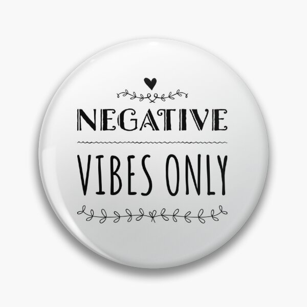 Item preview, Negative Vibes Only designed and sold by Dead-Moroz.