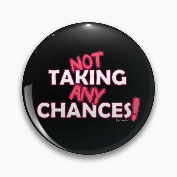 Item preview, (Not) Taking (Any) Chances!  designed and sold by Wmj8181.