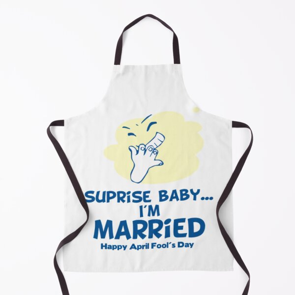 Item preview, April 1st, Happy april fools, Suprise baby... I'm Married! designed and sold by RedFootedBooby.