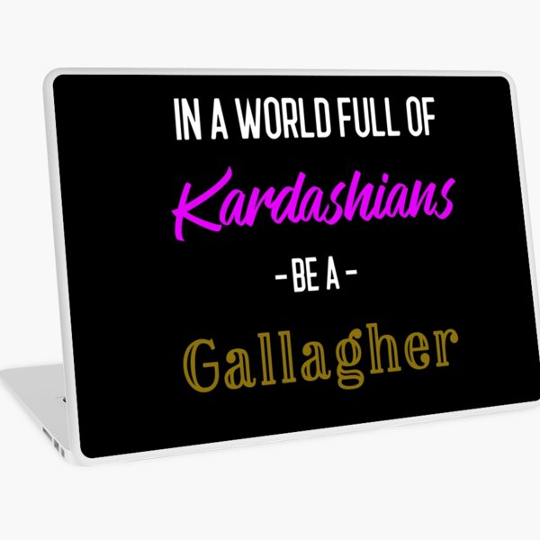 Aperçu de l'œuvre Dans un monde plein de Kardashians sois un Gallagher créée et vendue par boopsblunt.