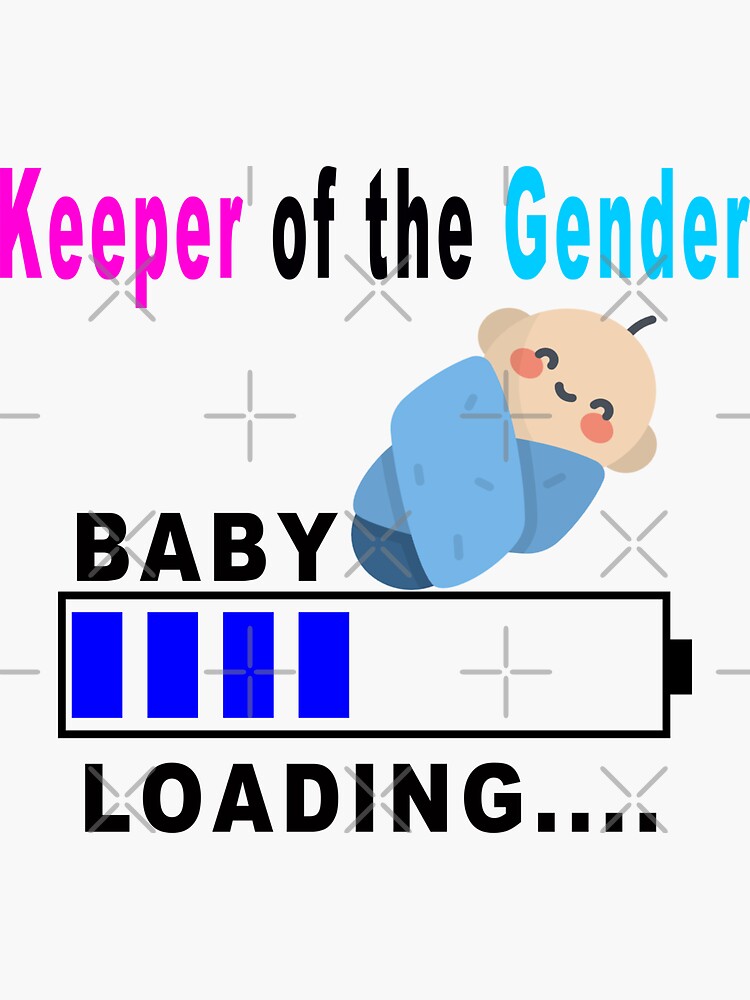 Keeper of the Gender - Cute Gender Reveal Baby Shower Design - Baby loading  | Sticker