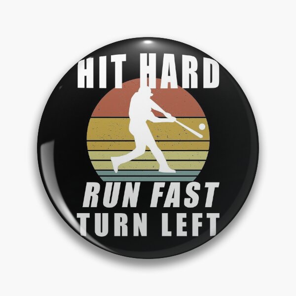 Item preview, Hit Hard Run Fast Turn Left Baseball Softball Player Motto designed and sold by SimpleConceptCo.