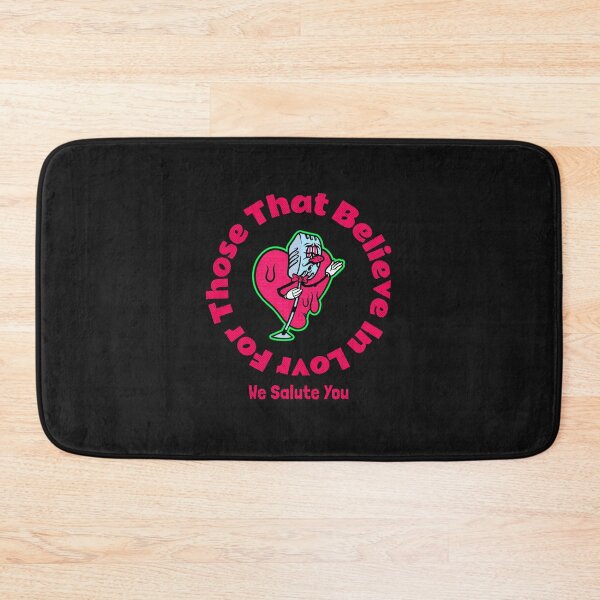 Item preview, Those That Believe In Love We Salute You designed and sold by WowAllinOne.
